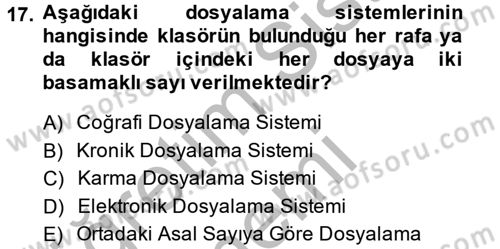 Dosyalama Arşivleme Dersi 2013 - 2014 Yılı (Vize) Ara Sınav Soruları 17. Soru