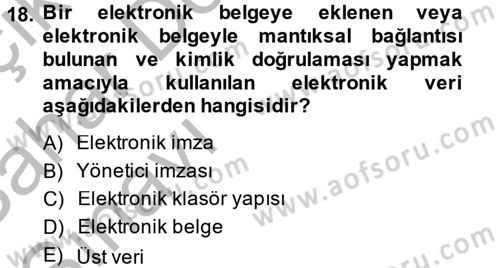 Dosyalama Arşivleme Dersi 2013 - 2014 Yılı (Vize) Ara Sınav Soruları 18. Soru
