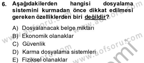 Dosyalama Arşivleme Dersi 2013 - 2014 Yılı (Vize) Ara Sınav Soruları 6. Soru