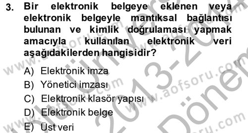 Dosyalama Arşivleme Dersi 2013 - 2014 Yılı (Final) Dönem Sonu Sınav Soruları 3. Soru