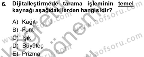 Dosyalama Arşivleme Dersi 2013 - 2014 Yılı (Final) Dönem Sonu Sınav Soruları 6. Soru