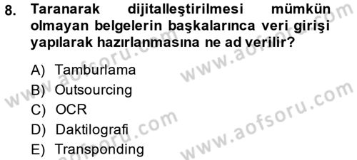 Dosyalama Arşivleme Dersi 2013 - 2014 Yılı (Final) Dönem Sonu Sınav Soruları 8. Soru