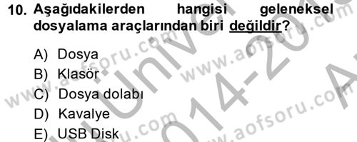 Dosyalama Arşivleme Dersi 2014 - 2015 Yılı (Vize) Ara Sınav Soruları 10. Soru