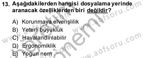 Dosyalama Arşivleme Dersi 2014 - 2015 Yılı (Vize) Ara Sınav Soruları 13. Soru
