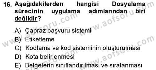 Dosyalama Arşivleme Dersi 2014 - 2015 Yılı (Vize) Ara Sınav Soruları 16. Soru