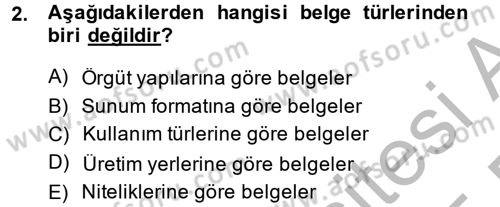 Dosyalama Arşivleme Dersi 2014 - 2015 Yılı (Vize) Ara Sınav Soruları 2. Soru