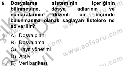 Dosyalama Arşivleme Dersi 2014 - 2015 Yılı (Vize) Ara Sınav Soruları 5. Soru