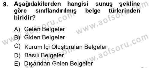 Dosyalama Arşivleme Dersi 2014 - 2015 Yılı (Vize) Ara Sınav Soruları 9. Soru