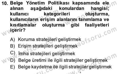 Dosyalama Arşivleme Dersi 2014 - 2015 Yılı (Final) Dönem Sonu Sınav Soruları 10. Soru
