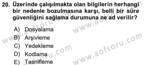 Dosyalama Arşivleme Dersi 2015 - 2016 Yılı (Final) Dönem Sonu Sınav Soruları 20. Soru