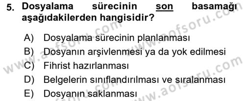 Dosyalama Arşivleme Dersi 2015 - 2016 Yılı (Final) Dönem Sonu Sınav Soruları 5. Soru