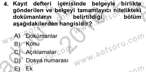 Dosyalama Arşivleme Dersi 2016 - 2017 Yılı (Vize) Ara Sınav Soruları 4. Soru