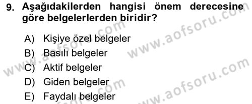 Dosyalama Arşivleme Dersi 2016 - 2017 Yılı (Vize) Ara Sınav Soruları 9. Soru
