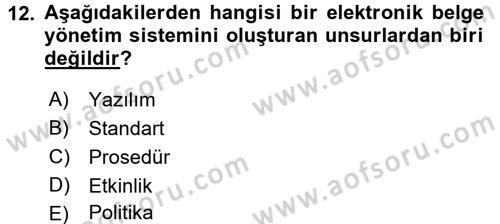 Dosyalama Arşivleme Dersi 2016 - 2017 Yılı (Final) Dönem Sonu Sınav Soruları 12. Soru