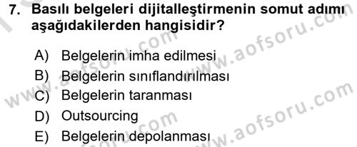 Dosyalama Arşivleme Dersi 2016 - 2017 Yılı (Final) Dönem Sonu Sınav Soruları 7. Soru