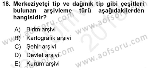 Dosyalama Arşivleme Dersi 2017 - 2018 Yılı 3 Ders Sınav Soruları 18. Soru