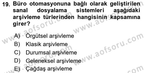 Dosyalama Arşivleme Dersi 2017 - 2018 Yılı 3 Ders Sınav Soruları 19. Soru