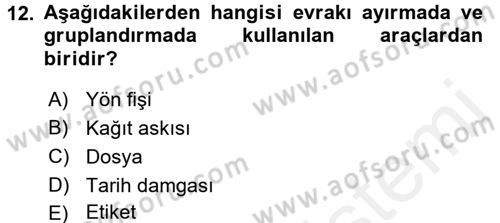 Dosyalama Arşivleme Dersi 2017 - 2018 Yılı (Vize) Ara Sınav Soruları 12. Soru