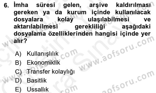 Dosyalama Arşivleme Dersi 2017 - 2018 Yılı (Vize) Ara Sınav Soruları 6. Soru