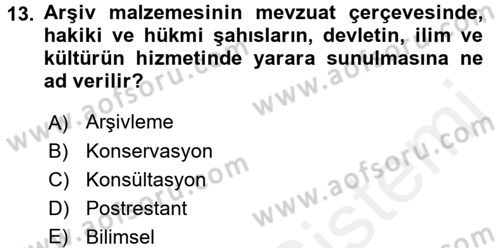 Dosyalama Arşivleme Dersi 2017 - 2018 Yılı (Final) Dönem Sonu Sınav Soruları 13. Soru