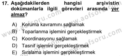 Dosyalama Arşivleme Dersi 2017 - 2018 Yılı (Final) Dönem Sonu Sınav Soruları 17. Soru