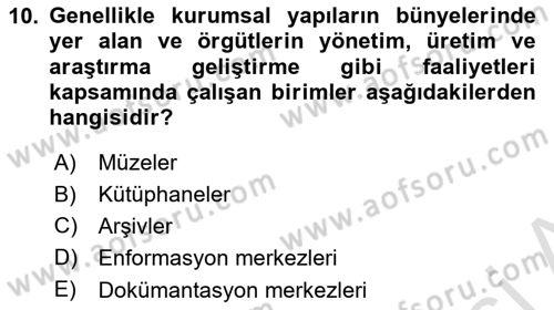 Dosyalama Arşivleme Dersi 2021 - 2022 Yılı (Vize) Ara Sınavı 10. Soru