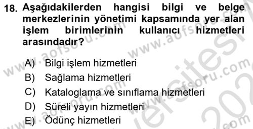 Dosyalama Arşivleme Dersi 2021 - 2022 Yılı (Vize) Ara Sınavı 18. Soru