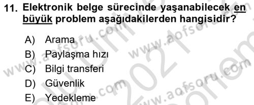 Dosyalama Arşivleme Dersi 2021 - 2022 Yılı (Final) Dönem Sonu Sınavı 11. Soru