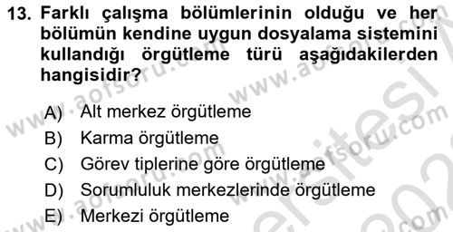 Dosyalama Arşivleme Dersi 2021 - 2022 Yılı Yaz Okulu Sınav Soruları 13. Soru