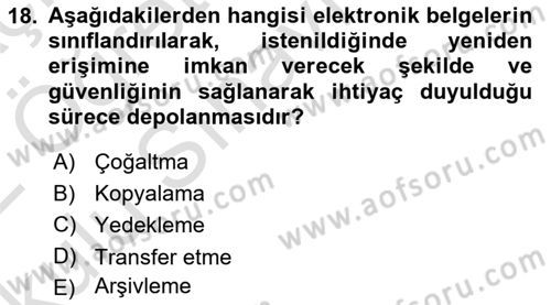 Dosyalama Arşivleme Dersi 2021 - 2022 Yılı Yaz Okulu Sınav Soruları 18. Soru