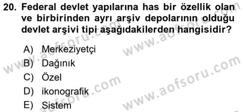 Dosyalama Arşivleme Dersi 2023 - 2024 Yılı (Final) Dönem Sonu Sınav Soruları 20. Soru