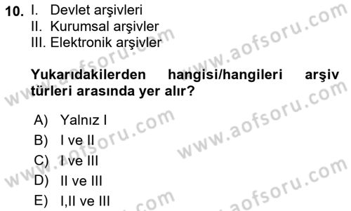 Dosyalama Arşivleme Dersi 2024 - 2025 Yılı (Vize) Ara Sınav Soruları 10. Soru