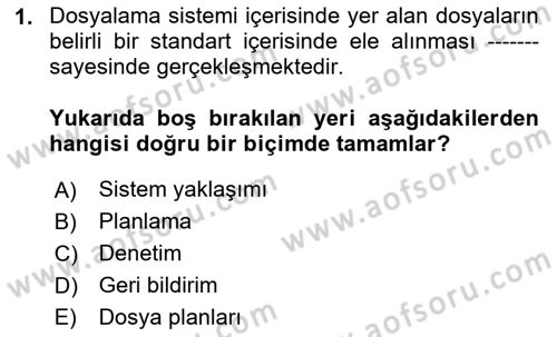 Dosyalama Arşivleme Dersi 2024 - 2025 Yılı Yaz Okulu Sınav Soruları 1. Soru
