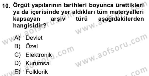 Dosyalama Arşivleme Dersi 2025 - 2026 Yılı (Vize) Ara Sınav Soruları 10. Soru