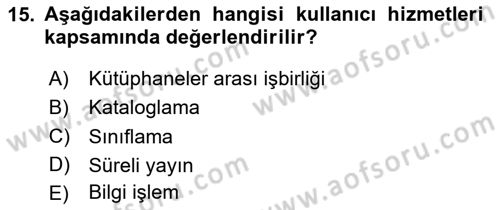 Dosyalama Arşivleme Dersi 2025 - 2026 Yılı (Vize) Ara Sınav Soruları 15. Soru