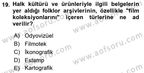 Dosyalama Arşivleme Dersi 2025 - 2026 Yılı (Final) Dönem Sonu Sınav Soruları 19. Soru