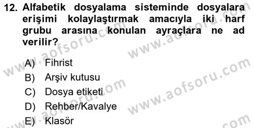 Dosyalama Arşivleme Dersi 2025 - 2026 Yılı Yaz Okulu Sınav Soruları 12. Soru