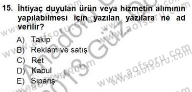 Mesleki Yazışmalar Dersi 2012 - 2013 Yılı (Final) Dönem Sonu Sınav Soruları 15. Soru