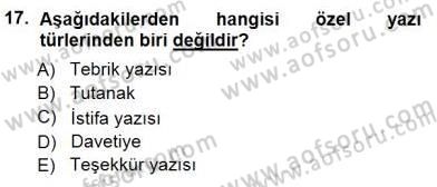 Mesleki Yazışmalar Dersi 2012 - 2013 Yılı (Final) Dönem Sonu Sınav Soruları 17. Soru