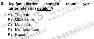 Mesleki Yazışmalar Dersi 2012 - 2013 Yılı (Final) Dönem Sonu Sınav Soruları 5. Soru