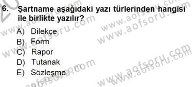 Mesleki Yazışmalar Dersi 2012 - 2013 Yılı (Final) Dönem Sonu Sınav Soruları 6. Soru