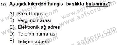 Mesleki Yazışmalar Dersi 2013 - 2014 Yılı (Final) Dönem Sonu Sınav Soruları 10. Soru