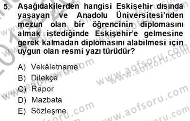 Mesleki Yazışmalar Dersi 2013 - 2014 Yılı (Final) Dönem Sonu Sınav Soruları 5. Soru