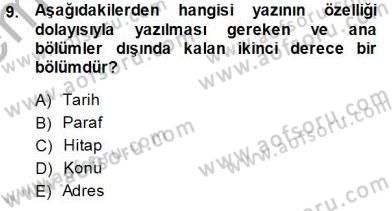 Mesleki Yazışmalar Dersi 2013 - 2014 Yılı (Final) Dönem Sonu Sınav Soruları 9. Soru
