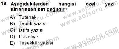 Mesleki Yazışmalar Dersi 2013 - 2014 Yılı Tek Ders Sınav Soruları 19. Soru
