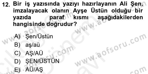Mesleki Yazışmalar Dersi 2017 - 2018 Yılı (Final) Dönem Sonu Sınav Soruları 12. Soru