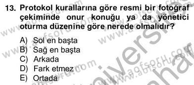 İş Ortamında Protokol Ve Davranış Kuralları Dersi 2012 - 2013 Yılı (Vize) Ara Sınav Soruları 13. Soru