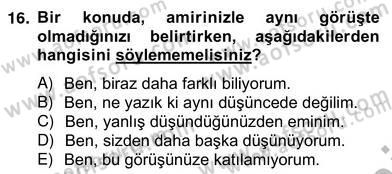 İş Ortamında Protokol Ve Davranış Kuralları Dersi 2012 - 2013 Yılı (Vize) Ara Sınav Soruları 16. Soru
