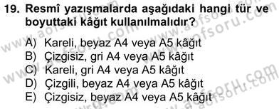 İş Ortamında Protokol Ve Davranış Kuralları Dersi 2012 - 2013 Yılı (Vize) Ara Sınav Soruları 19. Soru