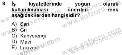 İş Ortamında Protokol Ve Davranış Kuralları Dersi 2012 - 2013 Yılı (Final) Dönem Sonu Sınavı 8. Soru